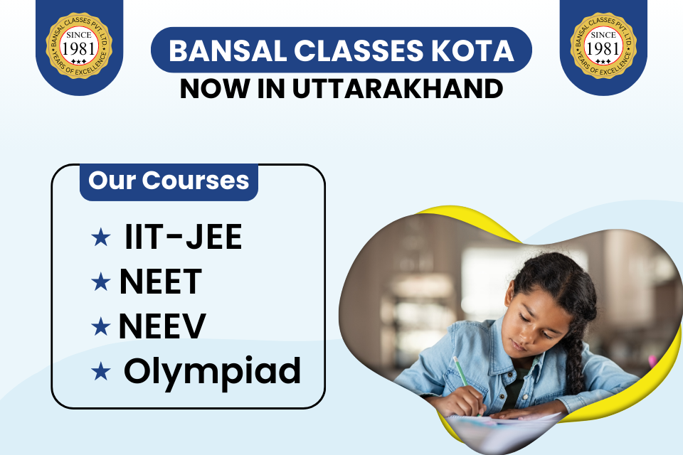 Bansal classes kota now in uttarakhand