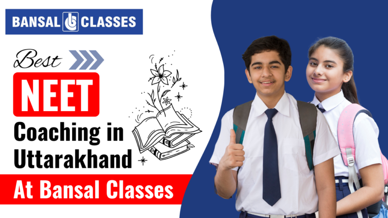 Best NEET Coaching in Uttarakhand